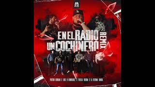 En el radio un cochinero - Victor cibrian X Luis R Conriquez X Fuerza Regida X La Decima Banda