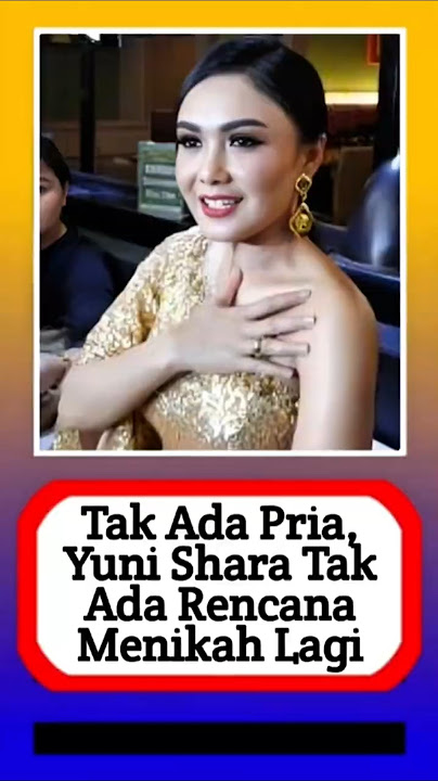 No man, Yuni Shara has no plans to get married #alasyinews #artistfamily #entertainment #artist