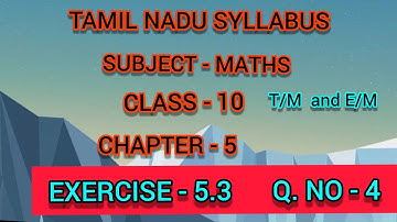 Samacheer Kalvi/TN Syllabus/10Maths/Exercise -5.3/Q.NO-4/Chapter-5/Tamil and English Medium