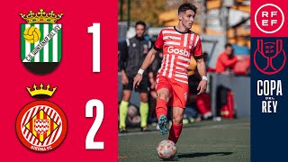 Resumen | CD Quintanar del Rey 1-2 Girona FC | Copa del Rey | Primera Eliminatoria