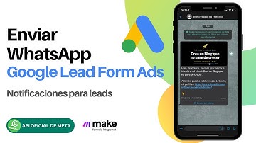 Google Lead Forms Ads a WhatsApp Official Cloud API | Enviar mensajes de WhatsApps