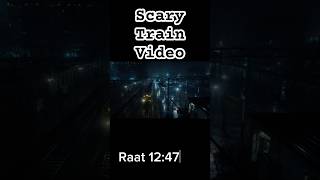 Scary Train Video || Horror Train Video #hindihorror #ghoststory #fearbyte