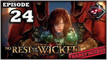 Mukluk Plays No Rest for the Wicked (Early Access) Part 24