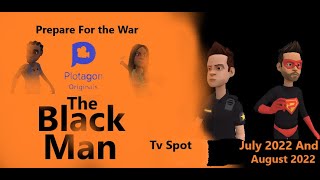 The Black Man: A Plotagon Action Movie: Tv Spot