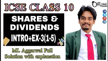 ICSE CLASS 10 EX-3 SHARES & DIVIDENDS ML AGGARWAL SOLUTION JBR ONLINE CLASSES