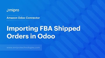 Importing FBA Shipped Orders in Odoo | Amazon Odoo Connector