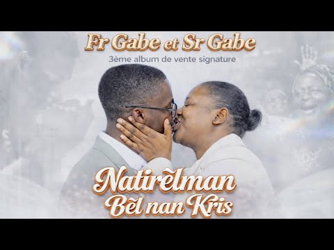 Live performance concert FR Gabe et SrGabe -NATIRÈlMAN BÈL NAN KRIS -3ªalbum de vente signature