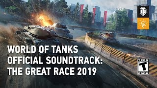 World of Tanks Official Soundtrack: The Great Race 2019