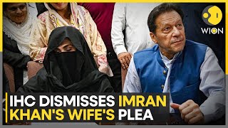 Pakistan: Islamabad High Court dismisses Imran Khan's wife Bushra Bibi's petition | WION