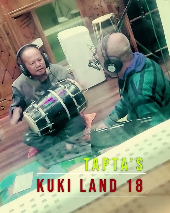 TAPTA'S KUKI LAND 18. RECORDING