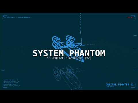 Orbital Fighter 01 | PROJECT PHANTOM: v2 // High-Fidelity Simulation