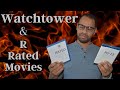 The truth about jehovahs witnesses and rated r movies