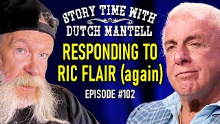 Story Time with Dutch Mantell 102 | Responding to Ric Flair AGAIN | Bryan Alvarez, Dynamite Kid 2