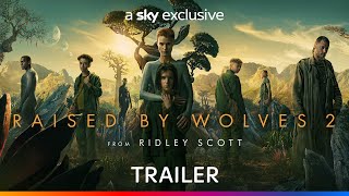 Raised By Wolves 2  from Ridley Scott | Trailer | Sky Atlantic