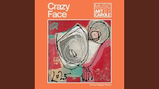 Crazy Face