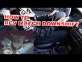 How to rev match downshift with 4 easy steps