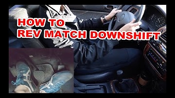 How to Rev Match Downshift with 4 Easy Steps!
