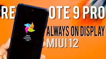 MIUI 12: Enable Always on Display on Redmi Note 9 Pro 🔥🔥
