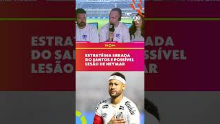 NEYMAR E SANTOS ERRARAM NA ESTRATÉGIA CONTRA O PALMEIRAS NA COPA DO BRASIL? | Tropa ge tv #shorts