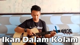 Ikan Dalam Kolam (Fingerstyle Guitar)