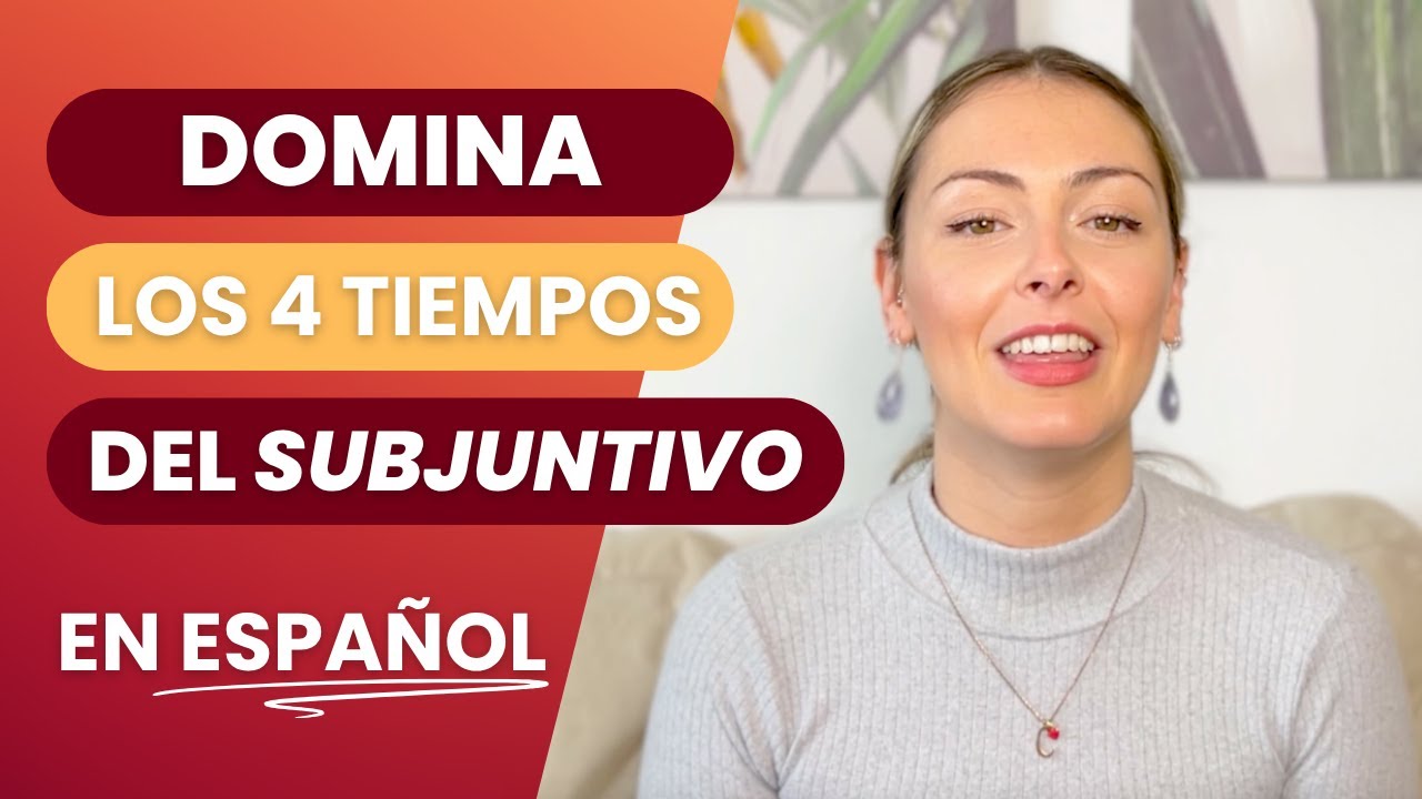 Los 4 tiempos del SUBJUNTIVO en español: usos, ejemplos y diferencias ✅