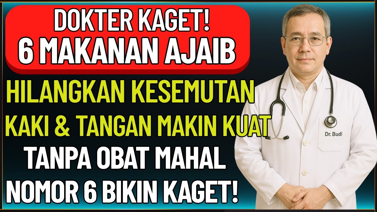 Dokter Kaget! 6 Makanan AJAIB Ini Atasi KESEMUTAN & KAKI LEMAH pada Lansia — Nomor 6 Tak Disangka!