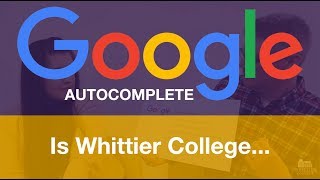 Google Autocomplete: Is Whittier College...