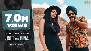 New Punjabi Song | Jatt ton Bina ( Heads Up ) Simu Dhillon | New Punjabi Songs