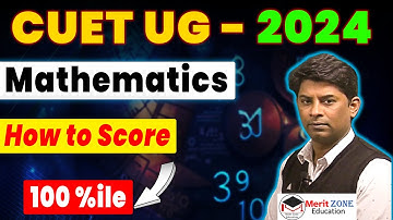 CUET UG 2024 | Score 100 %ile in Mathematics | Domain Science & Commerce | Matrices & Determinants