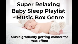 Playlist to Calm Your Baby and Help Them Fall Asleep. Music Box Genre - Gradual PhaseOut 👶🏿🍼👶🏽🍼👶🏻🍼