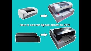 How to convert Epson printer to DTG