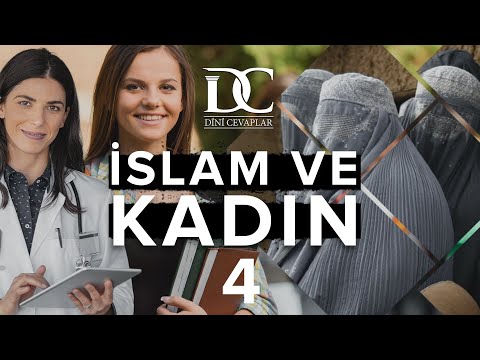 İslam ve Kadın Belgeseli  | 4. Bölüm