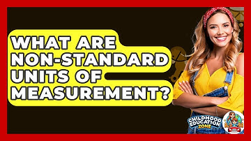 What Are Non-Standard Units Of Measurement? - Childhood Education Zone