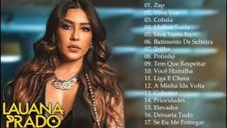 Lauana Prado 2023 - Músicas Novas 2023 - CD Completo 2023