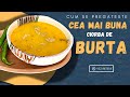 Reteta de Ciorba de BURTA🤗 originala