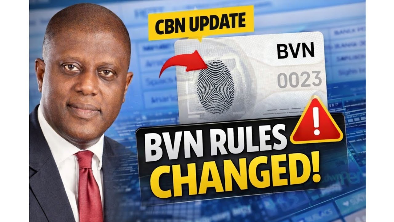 CBN Change BVN Rules — New Age Limit, Watchlist & Phone Number Law ...