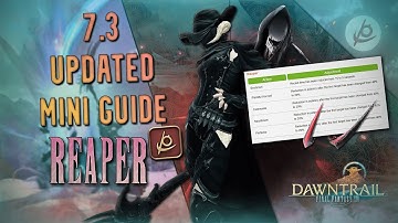Updated Mini Guide For Reaper In FFXIV: Dawntrail (Patch 7.3 Changes)
