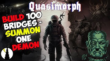 Double Feature | Quasimorph Part 3