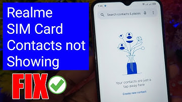 How to Fix Realme SIM Card Contacts not Showing - Realme sim contacts show