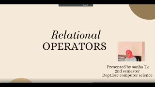 RELATIONAL OPERATORS | PROBLEM  SOLVING USING C | SANHA T K