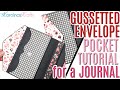 How to Make a Gusseted Envelope Pocket for a Journal in my Folio Tutorial, Envelope Folio Tutorial