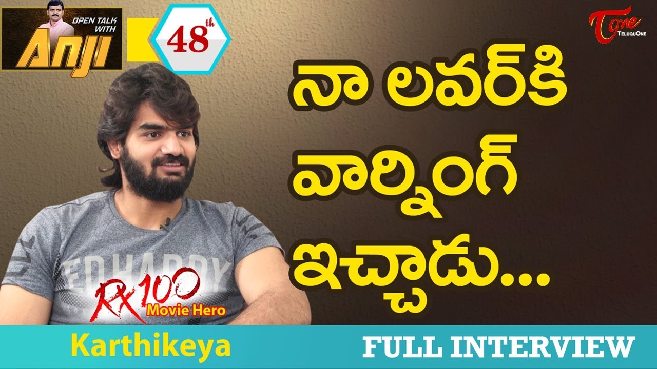 RX 100 Karthikeya Exclusive Interview | Open Talk with Anji ... - 