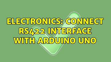 Electronics: Connect RS422 interface with Arduino Uno (2 Solutions!!)