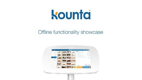 Lightspeed Kounta POS offline functionality showcase