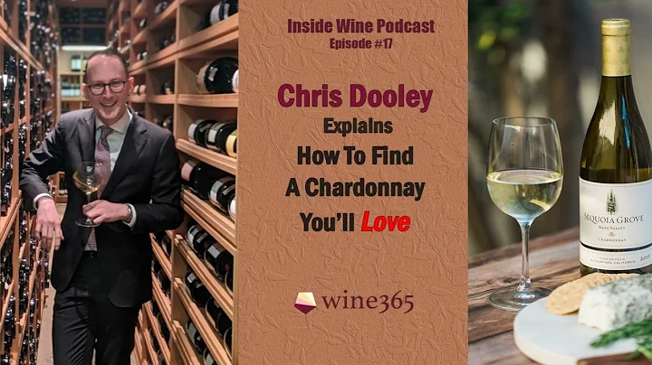How To Find A Chardonnay You'll Love With Chris Do...