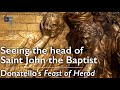 Donatello's Feast of Herod: A Study in Renaissance Art