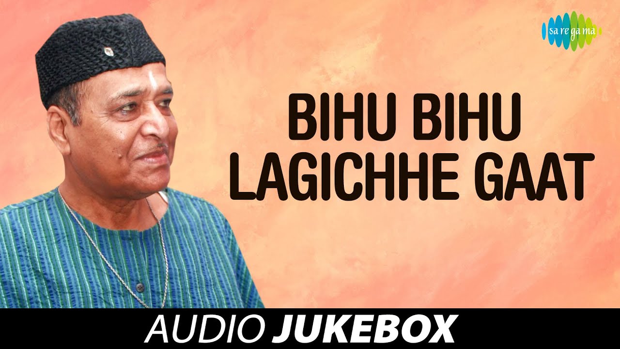 Bihu Bihu Lagichhe Gaat Audio Song  Assamese Song  Bhupen Hazarika