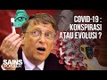 VIRUS CORONA (COVID-19) BUATAN LABORATORIUM? Konspirasi atau Evolusi ? Ini Penjelasan Ilmiahnya