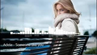 Download lagu Adele - Someone like you/ cover by Natalia Tsarikova