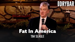 It's Ok To Be Fat If You Live In America. Tim Slagle  Full Special